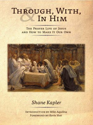 cover image of Through, With, and In Him